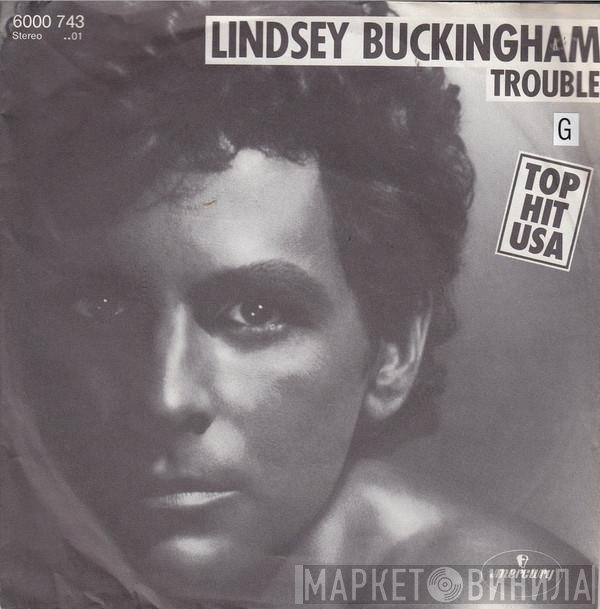 Lindsey Buckingham  - Trouble