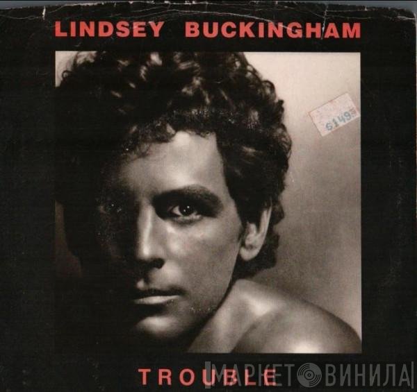 Lindsey Buckingham - Trouble