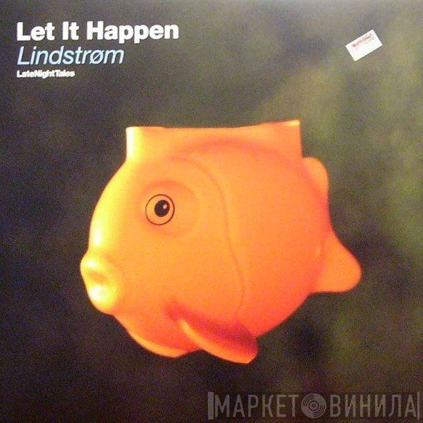 Lindstrøm - Let It Happen (LateNightTales)