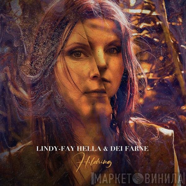 Lindy Fay Hella, Dei Farne - Hildring