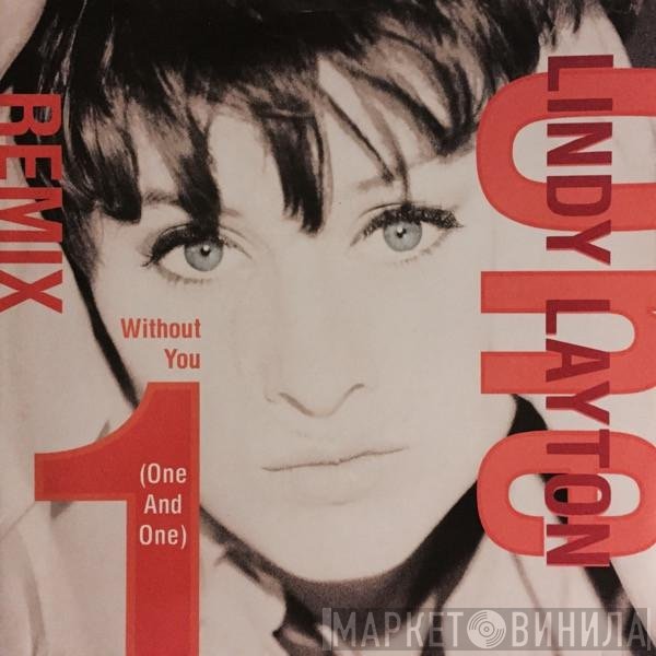 Lindy Layton - Without You (One And One) Remix