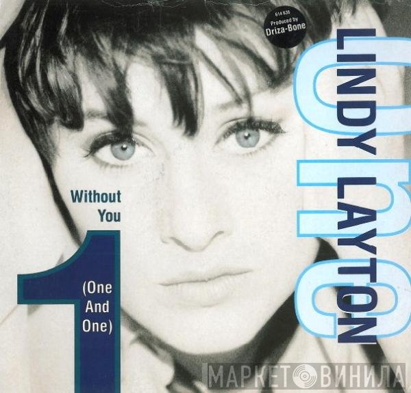 Lindy Layton  - Without You (One And One)