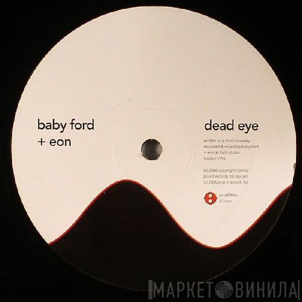 Link, Baby Ford, Eon - Dead Eye / Amenity