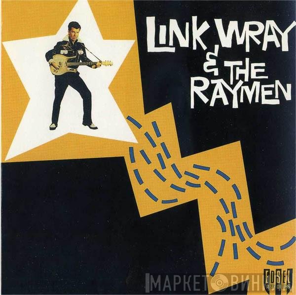 Link Wray And His Ray Men  - Link Wray & The Raymen