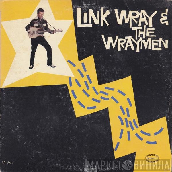 Link Wray And His Ray Men  - Link Wray & The Wraymen