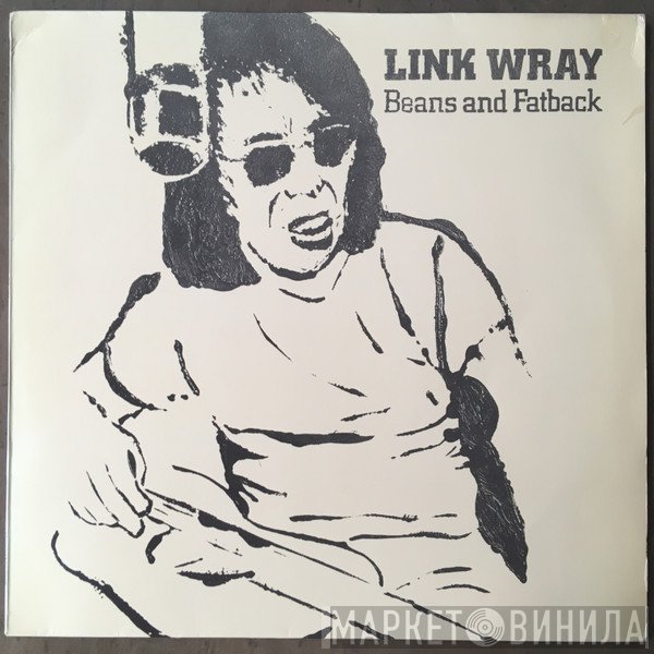 Link Wray  - Beans And Fatback