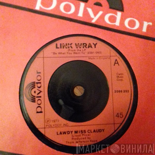 Link Wray - Lawdy Miss Claudy