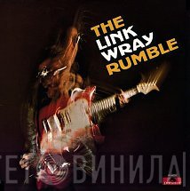 Link Wray  - The Link Wray Rumble