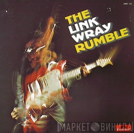 Link Wray  - The Link Wray Rumble