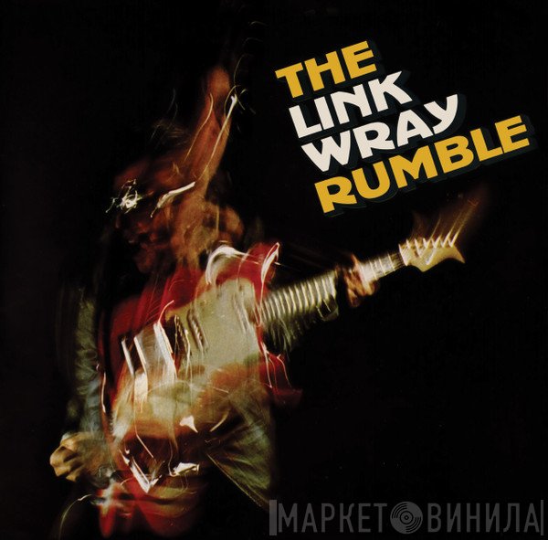 Link Wray  - The Link Wray Rumble