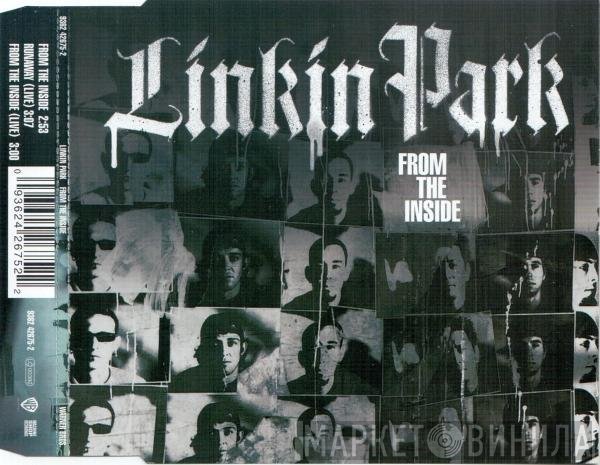 Linkin Park  - From The Inside