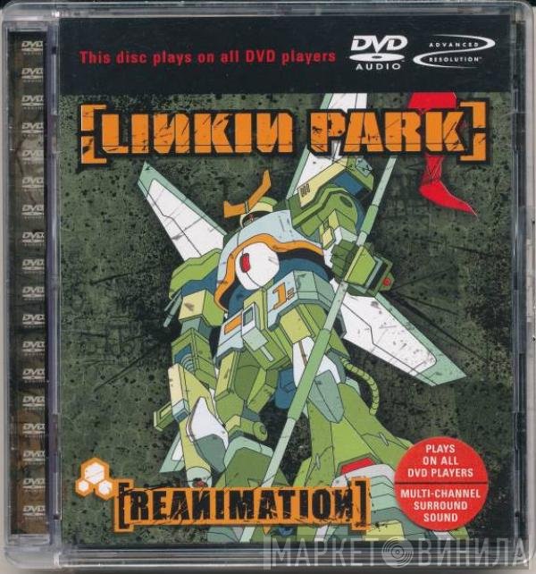 Linkin Park  - Reanimation