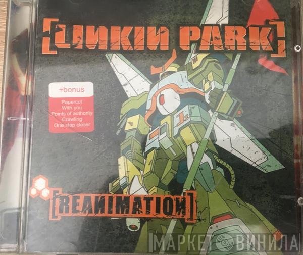 Linkin Park  - Reanimation