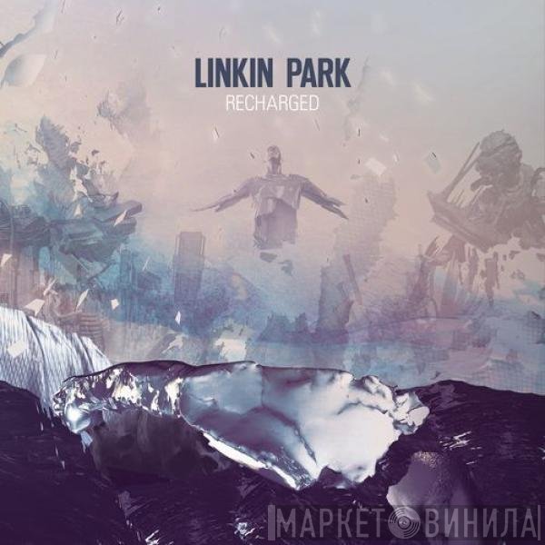 Linkin Park  - Recharged
