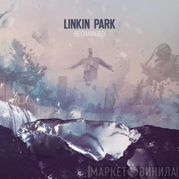 Linkin Park  - Recharged