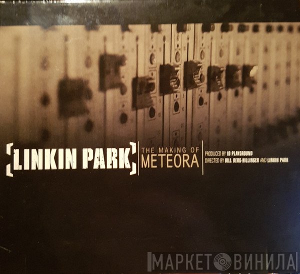 Linkin Park - The Making Of Meteora
