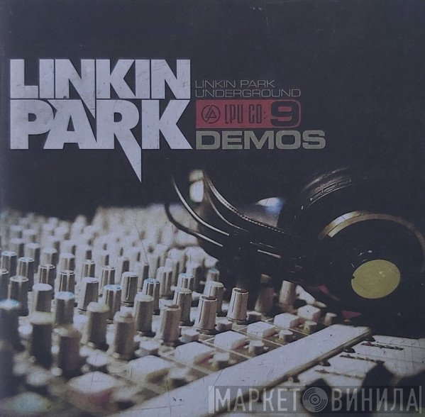 Linkin Park  - Underground 9: Demos