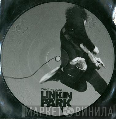 Linkin Park - What I've Done