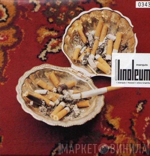 Linoleum - Marquis