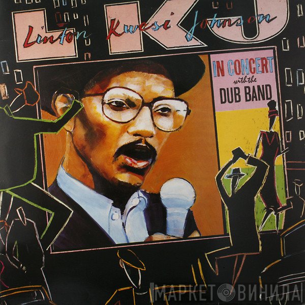 Linton Kwesi Johnson - L.K.J. In Concert With The Dub Band