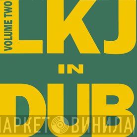 Linton Kwesi Johnson - LKJ In Dub Volume Two