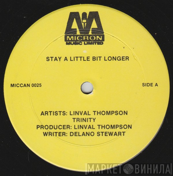 Linval Thompson, Trinity  - Stay A Little Bit Longer / If I Follow My Heart