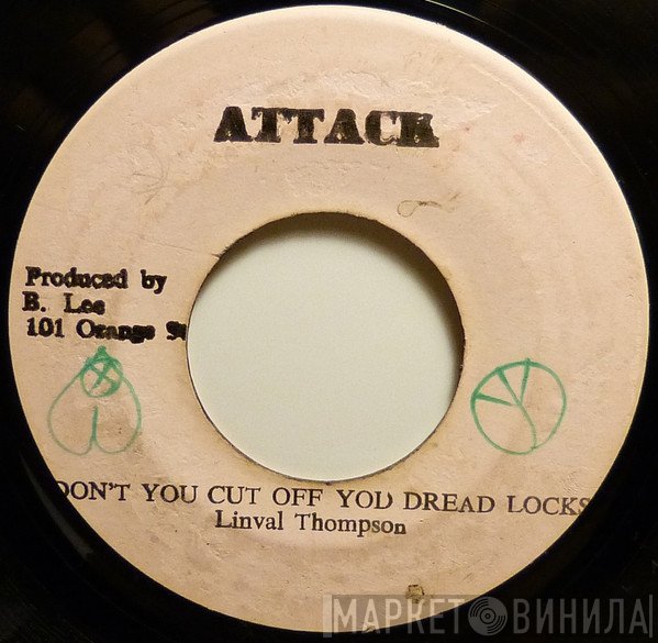 Linval Thompson - Don't You Cut Off You Dread Locks