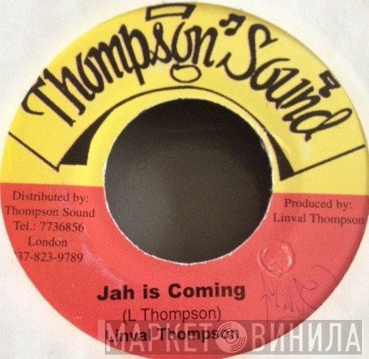 Linval Thompson - Jah Is Coming
