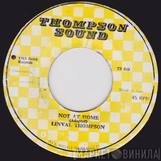 Linval Thompson - Not At Home
