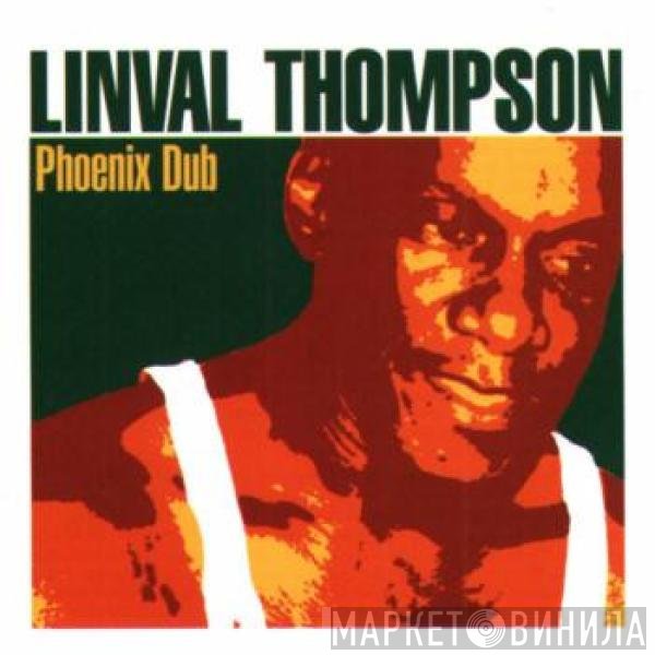Linval Thompson  - Phoenix Dub