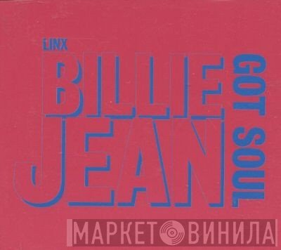 Linx  - Billie Jean (Got Soul)