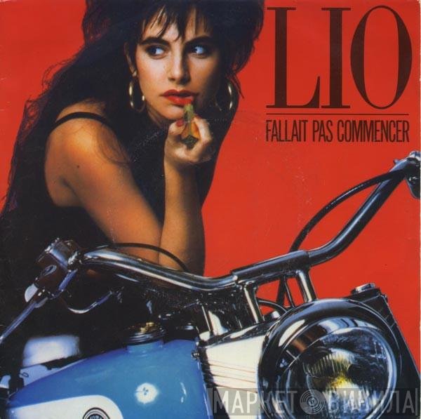 Lio  - Fallait Pas Commencer