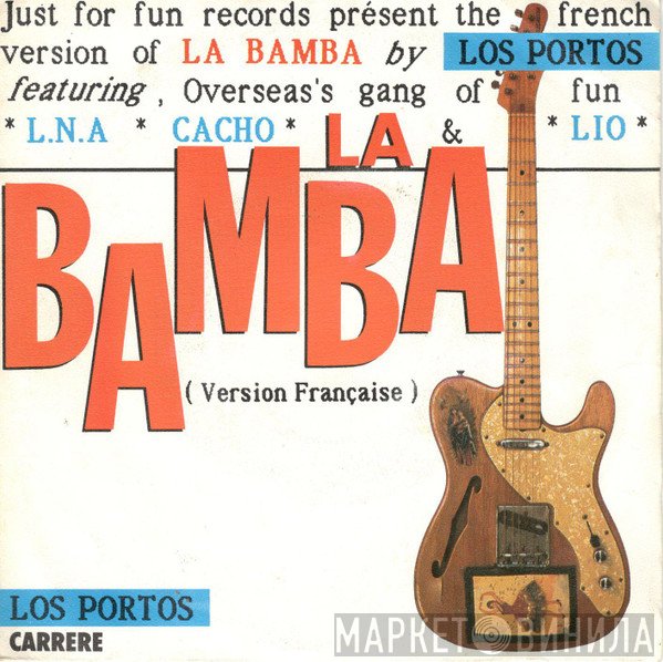 Lio, Helena Noguerra, Cacho Vasquez, Los Portos - La Bamba (Version Française)