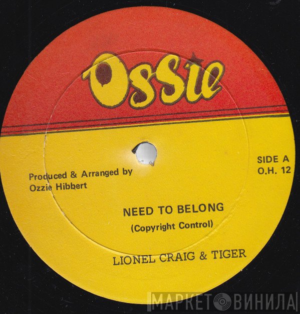 Lionel Craig, Tiger - Need To Belong