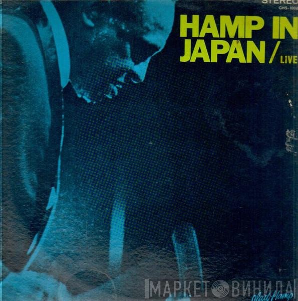 Lionel Hampton And His Orchestra  - Hamp In Japan / Live
