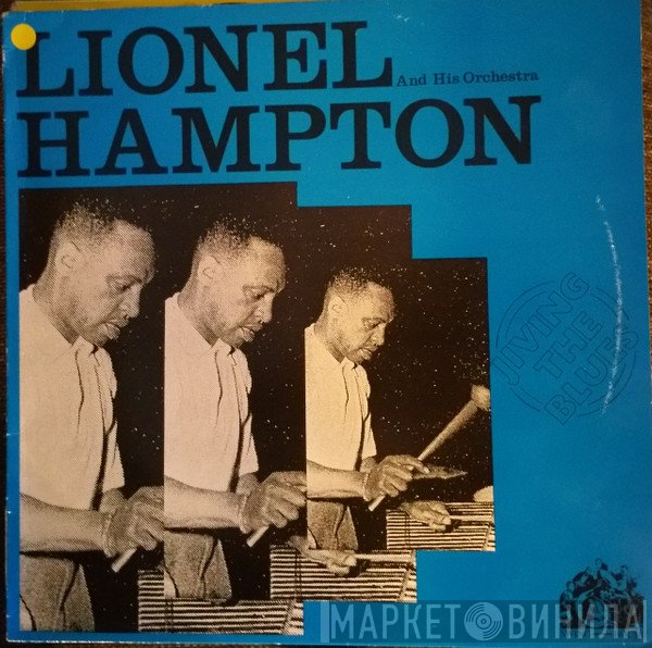 Lionel Hampton And His Orchestra - Jiving The Blues