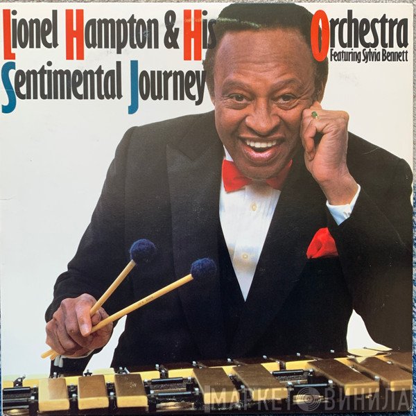 Lionel Hampton And His Orchestra, Sylvia Bennett - Sentimental Journey