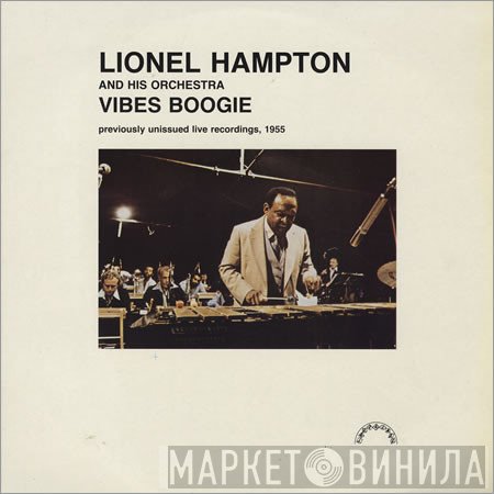 Lionel Hampton And His Orchestra - Vibe Boogie