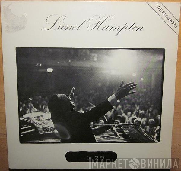 Lionel Hampton  - Live In Europe