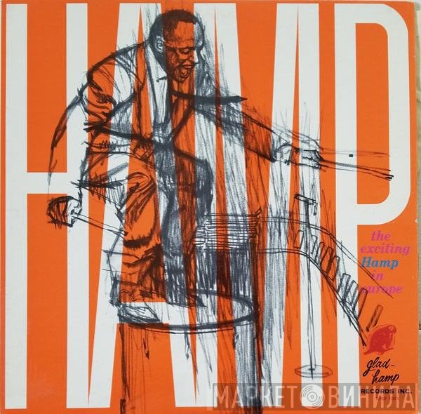 Lionel Hampton  - The Exciting Hamp In Europe