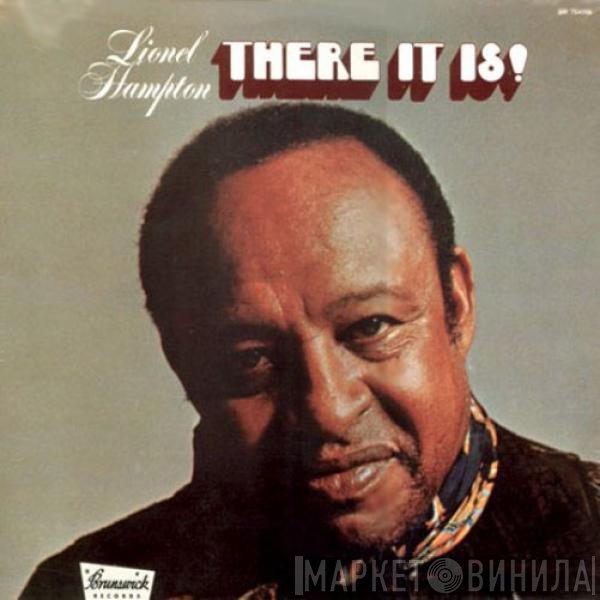 Lionel Hampton  - There It Is!