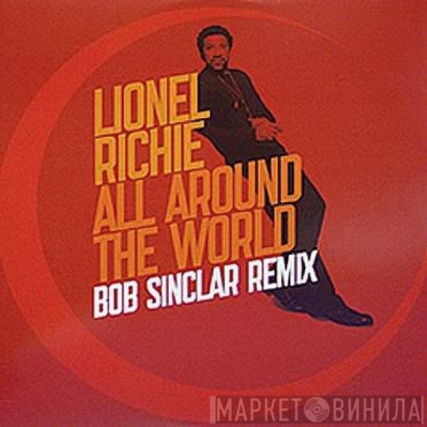Lionel Richie - All Around The World (Bob Sinclar Remix)