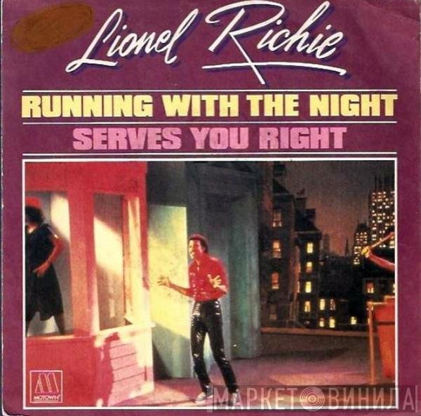 Lionel Richie - Running With The Night / Serves You Right