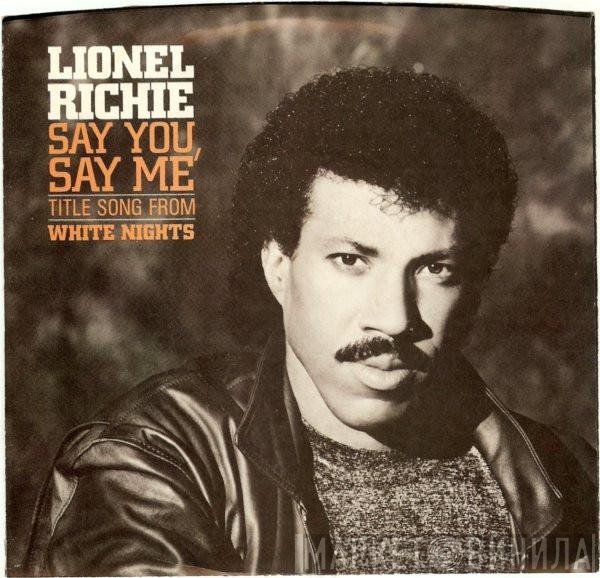 Lionel Richie - Say You, Say Me