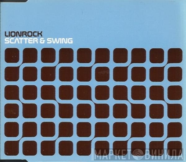 Lionrock - Scatter & Swing