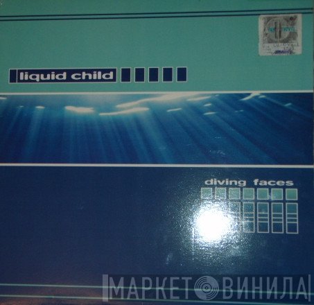 Liquid Child - Diving Faces