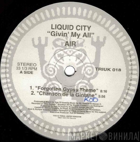 Liquid City - Givin' My All