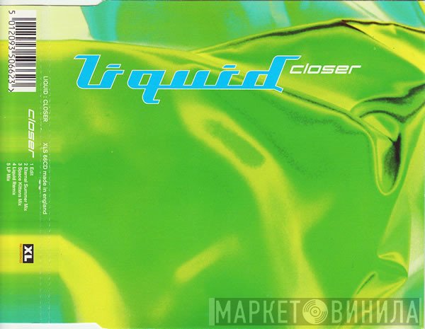 Liquid  - Closer