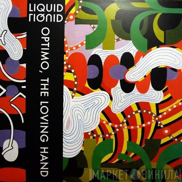 Liquid Liquid - Optimo / Rubbermiro Remixes