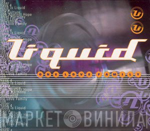 Liquid  - One Love Family